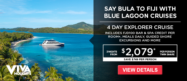 Say Bula to Fiji! - Blue Lagoon Cruises